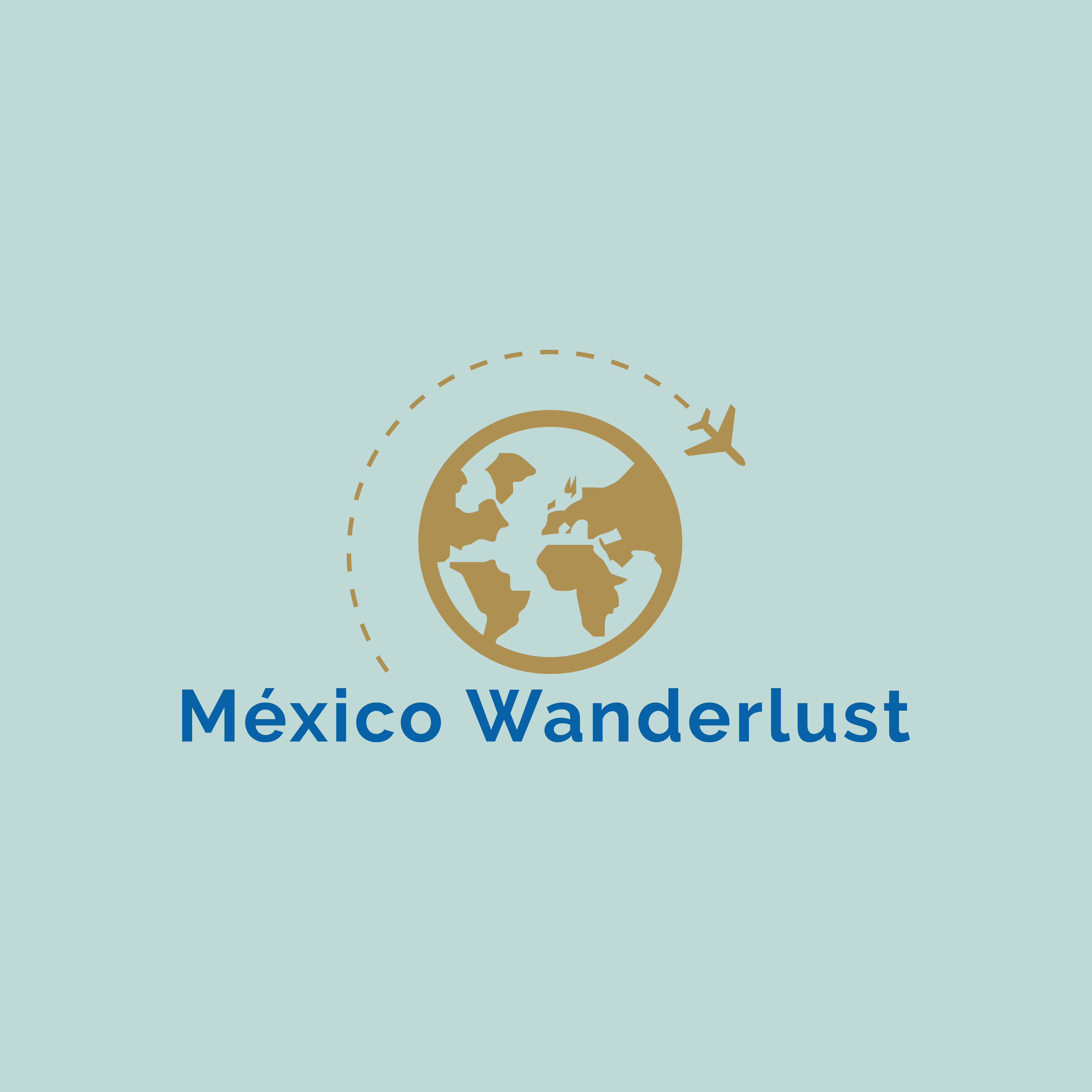 Mexico Wanderlust